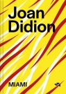 Miami Joan Didion
