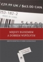 Między egoizmem a dobrem wspólnym - Zbigniew Waleszczuk