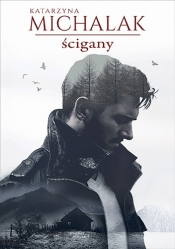 Ścigany (Uszkodzona okładka) - Katarzyna Michalak