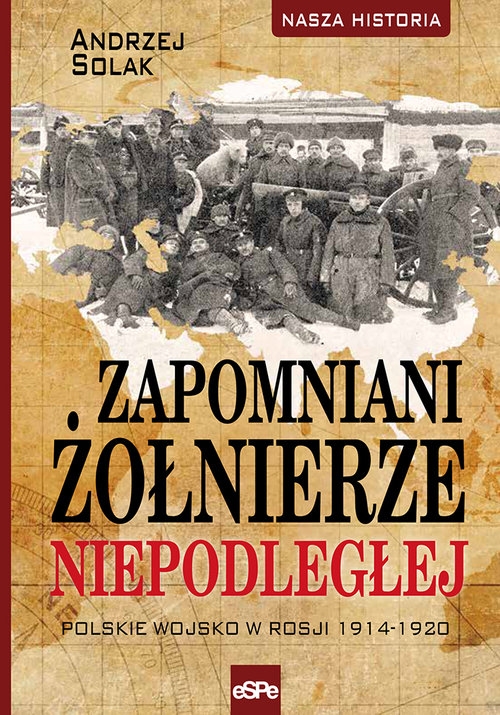 Zapomniani żołnierze Niepodległej