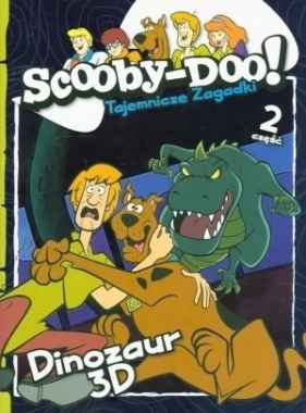 Scooby-Doo! Tajemnicze zagadki. Część 2. Dinozaur 3D - Opracowanie zbiorowe