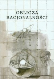 Oblicza racjonalności - Opracowanie zbiorowe