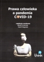 Prawa człowieka a pandemia covid-19 - Opracowanie zbiorowe