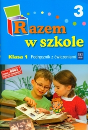 Razem w szkole 1 Podręcznik Część 3
