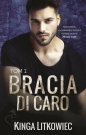 Bracia Di Caro - Kinga Litkowiec