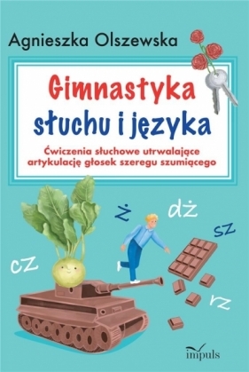 Gimnastyka słuchu i języka - Agnieszka Olszewska