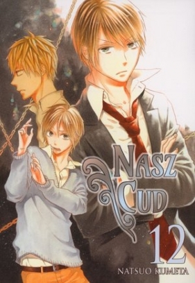 Nasz Cud. Tom 12 - Natsuo Kumeta