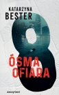 Ósma ofiara - Katarzyna Bester