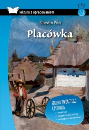 Placówka. Lektura z opracowaniem - Bolesław Prus