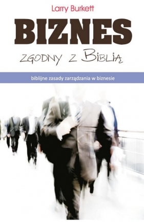Biznes zgodny z Biblią - Burkett Larry