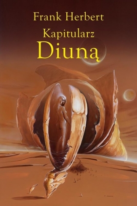 Kroniki Diuny. Tom 6. Kapitularz Diuną - Frank Herbert