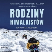 Rodziny himalaistów audiobook - Sokolińska Joanna, Skrzydłowska-Kalukin Katarzyna