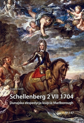 Schellenberg 2 VII 1704. Dunajska ekspedycja księcia Marlborough - Eugen Gorb
