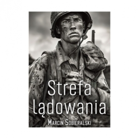 Strefa lądowania - Marcin Sobieralski