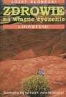 Zdrowie na własne życzenie 2. Oświecenie Słonecki Józef