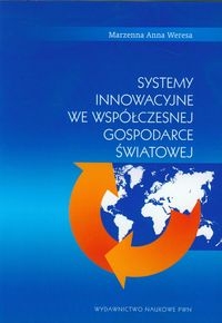 Systemy innowacyjne we współczesnej gospodarce światowej