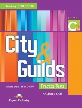 City & Guilds Practice Tests C2 SB - Virginia Evans, Jenny Dooley