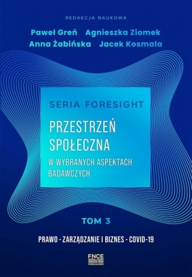 Przestrzeń społeczna w wybranych aspektach badawczych