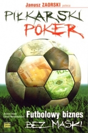 Piłkarski poker Futbolowy biznes bez maski