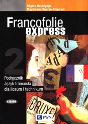 Francofolie express 2. Podręcznik.Język francuski dla liceum i technikum - Supryn-Klepcarz Magdalena, Boutégege Regine