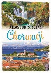 Atlas turystyczny Chorwacji (Uszkodzona okładka) - Marcin Jaskulski