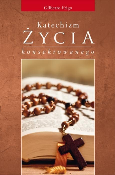 Katechizm życia konsekrowanego