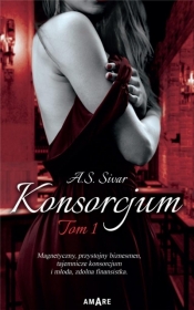 Konsorcjum. Tom 1 - A.S. Sivar