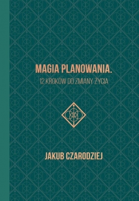 Magia planowania. (Uszkodzona okładka) - Jakub Czarodziej