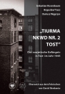 Tiurma NKWD nr 2 Tost. Das sowjetische Gefangnis.. Sebastian Rosenbaum, Bogusław Tracz, Dariusz Węgr