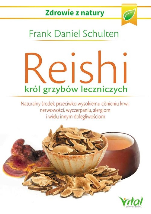 Reishi król grzybów leczniczych