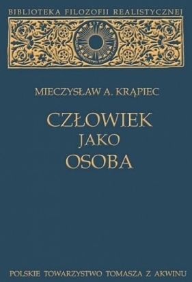 Człowiek jako osoba - Mieczysław A. Krąpiec