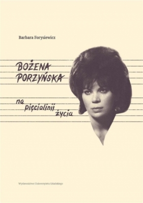 Bożena Porzyńska - na pięciolinii życia - Barbara Forysiewicz