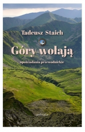 Góry wołają - Tadeusz Staich