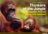 Thinkers of the Jungle. The Orangutan Report Gerd Schuster, Jay Ullal, Willie Smits