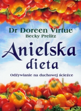 Anielska dieta - Virtue Doreen, Prelitz Becky