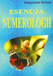 Esencja numerologii - Brzoza Małgorzata