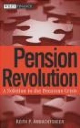 Pension Revolution Keith P. Ambachtsheer, K Ambachtsheer