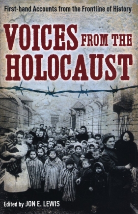 Voices from the Holocaust - Jon E. Lewis