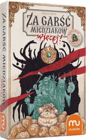 Gra Za garść miedziaków więcej dodatek