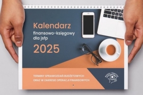 Kalendarz finansowo-księgowy jsfp 2025 - Opracowanie zbiorowe