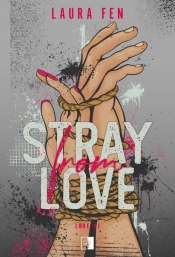 Stray from Love - Laura Fen