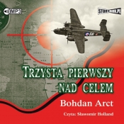 Trzysta pierwszy nad celem wyd.2 - Bohdan Arct