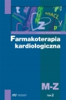 Farmakoterapia kardiologiczna Tom 2 M-Z