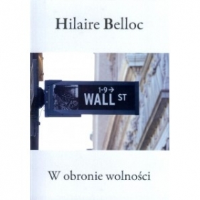 W obronie wolności - Belloc Hilaire