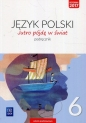 Jutro pójdę w świat. Język polski. Klasa 6. Podręcznik. Szkoła podstawowa - Hanna Dobrowolska, Urszula Dobrowolska