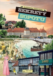 Sekrety Sopotu - Aleksandra Tarkowska