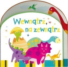 Wewnątrz, na zewnątrz - Opracowanie zbiorowe