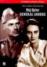 Mój Ojciec generał Anders  Anders-Nowakowska Anna