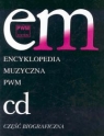 Encyklopedia muzyczna PWM Tom 2 Część biograficzna