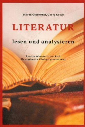 Literatur lesen und analysieren - Ostrowski Marek, Grzyb Georg
